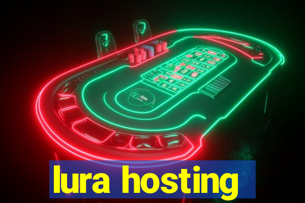 lura hosting